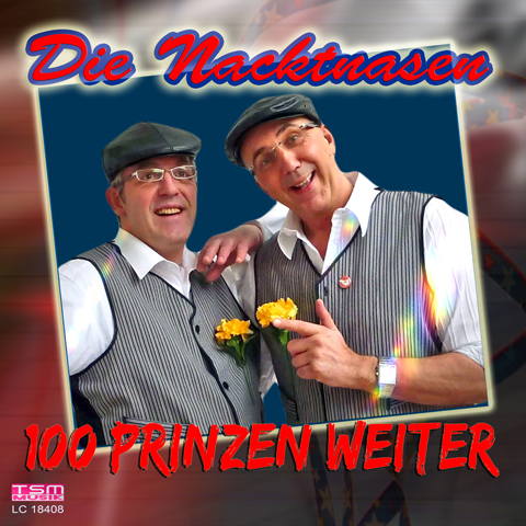 Die Nacktnasen – 100 Prinzen weiter